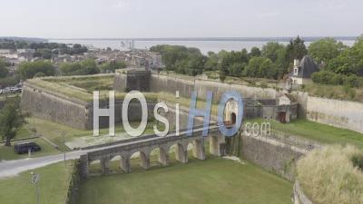 Drone View Of The Citadel Of Blaye, The Royal Gate, In The Background The City